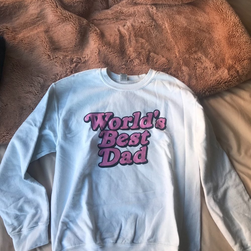 World's Best Dad Sweatshirt